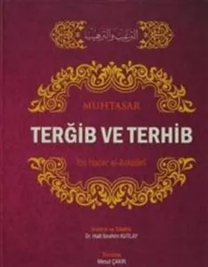 Muhtasar Terğib Ve Terhib (Ciltli)