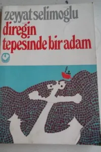 Direğin Tepesinde Bir Adam