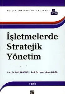 İşletmelerde Stratejik Yönetim ( Meslek Yüksek Okulları Serisi )