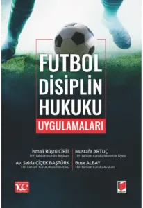 Futbol Disiplin Hukuku Uygulamaları