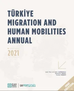 Türkiye Migration and Human Mobilities Annual 2021 (<a href="https://www.gavperspektif.com/u/gavperspektif/docs/t/u/turkiye-migration-and-human-mobilities-annual-2021-1761312044.pdf">Free</a>)