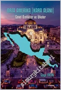 Orta Amerika (Kara Alanı) : Genel Özellikler ve Ülkeler -         2022