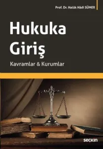 Hukuka Giriş Kavramlar-Kuramlar (Haluk Hadi Sümer)