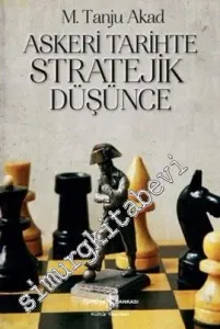Askeri Tarihte Stratejik Düşünce -