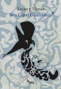Son Güzel Günlerimiz -         2019