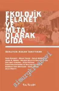 Ekolojik Felaket ve Meta Olarak Gıda -
