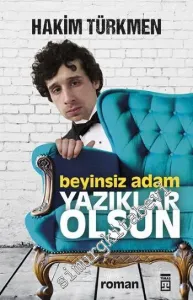 Beyinsiz Adam Yazıklar Olsun -