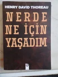 Nerde Ne İçin Yaşadım