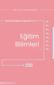 Eğitim Bilimleri Alanında Uluslararası Araştırmalar II (E-Kitap)