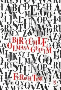 Bir Cümle Olmaya Geldim