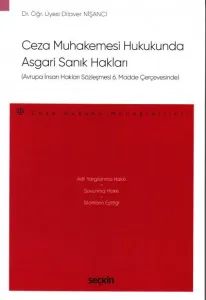 Ceza Muhakemesi Hukukunda Asgari Sanık Hakları