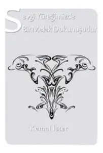 Sevgi Yüreğimizde Bir Melek Dokunuşudur