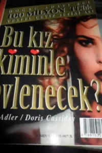 Bu Kız Kiminle Evlenecek ?