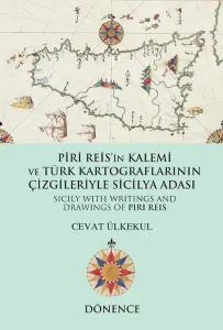 Piri Reis'in Kalemi ve Türk Kartograflarının Çizgileriyle Sicilya Adası