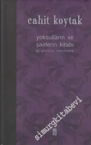 Yoksulların ve Şairlerin Kitabı Cilt: 2 (La Poetica Commedia) -