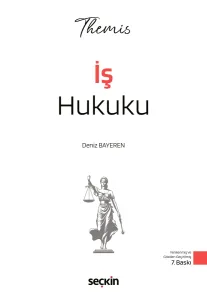 Themis İş Hukuku Konu Kitabı