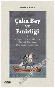 Çaka Bey ve Emirliği -         2022