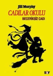 Cadılar Okulu 2 - Beceriksiz Cadı Cadılar Okulu 2 - Beceriksiz Cadı