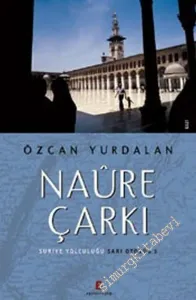 Naure Çarkı: Suriye Yolculuğu, Sarı Otobüs 5 -        2006
