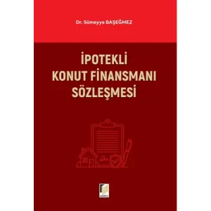 İpotekli Konut Finansmanı Sözleşmesi