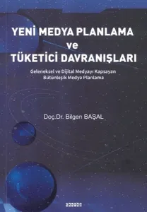 Yeni Medya Planlama ve Tüketici Davranışlar