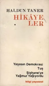 Hikayeler - Yaşasın Demokrasi Tuş Şişaneye Yağur Yağıyordu