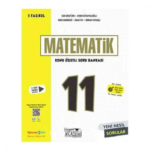 ÜÇGEN AKADEMİ 11.Sınıf MATEMATİK Konu Özetli Soru Bankası 5 Fasikül