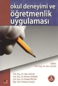 Okul Deneyimi ve Öğretmenlik Uygulaması Okul Deneyimi ve Öğretmenlik Uygulaması
