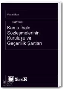 Kamu İhale Sözleşmelerinin Kuruluşu ve Geçerlilik Şartları