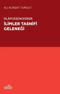 İslâm Düşüncesinde İlimler Tasnifi Geleneği