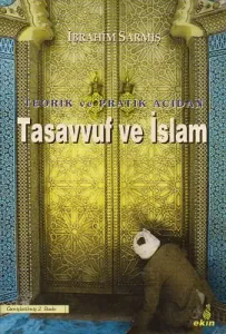 Teorik ve Pratik Açıdan Tasavvuf ve İslam