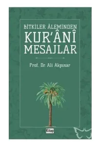Bitkiler Aleminden Kur'ani Mesajlar