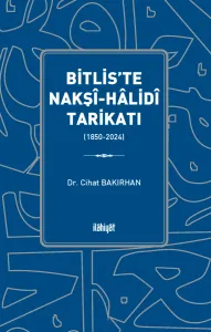 Bitlis'te Nakşî-Hâlidî Tarikatı