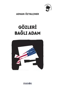 Gözleri Bağlı Adam