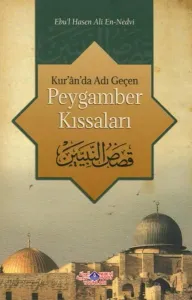 Kuranda Adı Geçen Peygamber Kıssaları