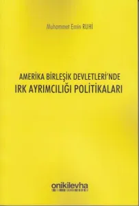 Amerika Birleşik Devletleri'nde Irk Ayrımcılığı Politikaları