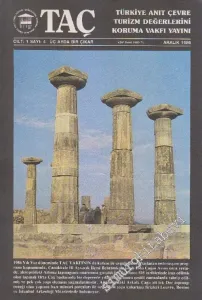 TAÇ Türkiye Anıt Çevre Turizm Değerlerini Koruma Vakfı Dergisi - Sayı: 4  1    Aralık 1986