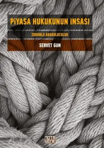 Piyasa Hukukunun İnşası - Zorunlu Arabuluculuk