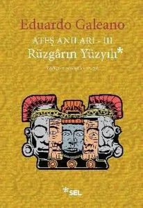 Ateş Anıları 3 - Rüzgarın Yüzyılı
