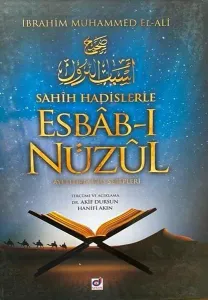 Sahih Hadislerle Esbab-ı Nüzul;Ayetlerin İniş Sebepleri