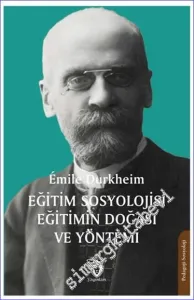 Eğitim Sosyolojisi Eğitimin Doğası ve Yöntemi -         2023