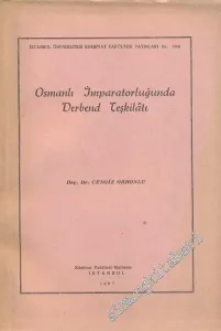 Osmanlı İmparatorluğunda Derbend Teşkilatı  -