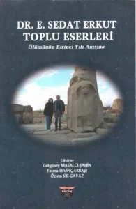 Dr. E. Sedat Erkut Toplu Eserleri