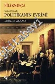 Filozofça: Tarihsel Süreçte Politikanın Evrimi -