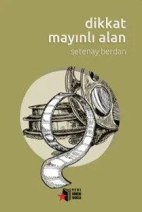 Dikkat Mayınlı Alan