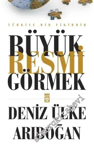 Büyük Resmi Görmek -