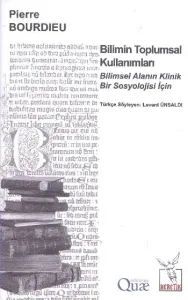 Bilimin Toplumsal Kullanımları Bilimin Toplumsal Kullanımları