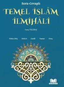 Soru Cevaplı Temel İslam İlmihali