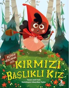 Kırmızı Başlıklı Kız - Bildiğiniz Masallardan Değil