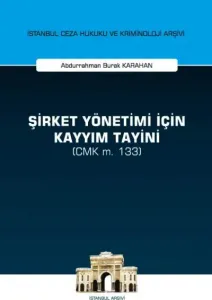 Şirket Yönetimi İçin Kayyım Tayini